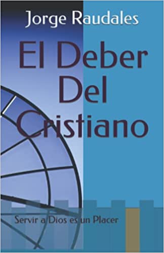 El Deber Del Cristianos es una obra literaria meramente Cristiana con el fin de ayudar a todos los cristianos a servir en la obra de Dios correctamente